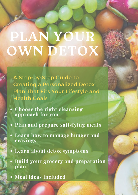 Plan Your Own Detox Guide